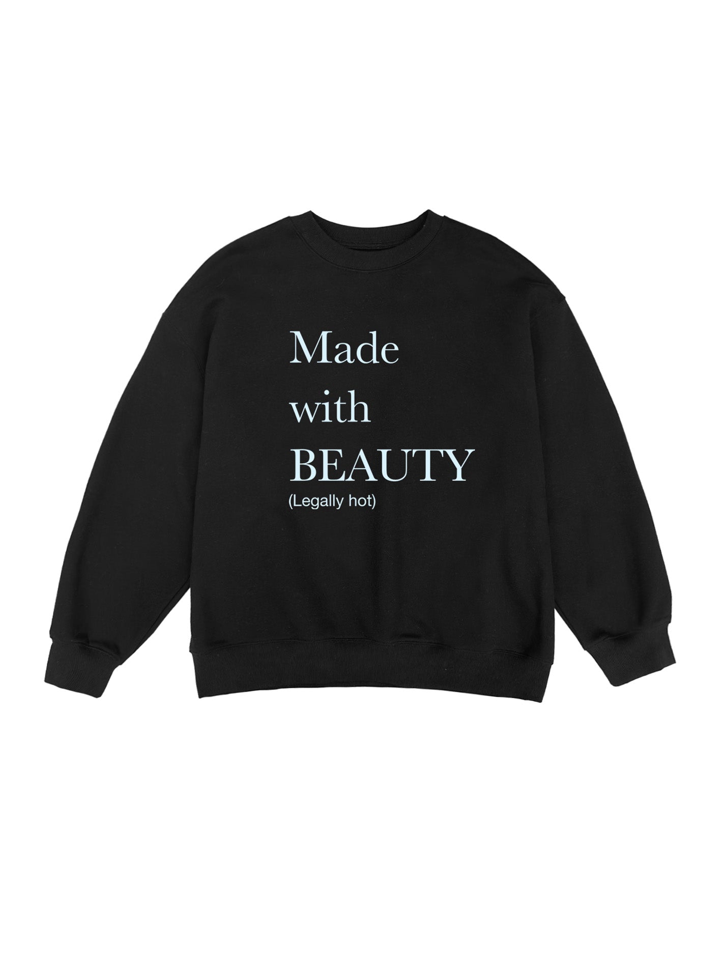  black Made with beauty sweatshirt