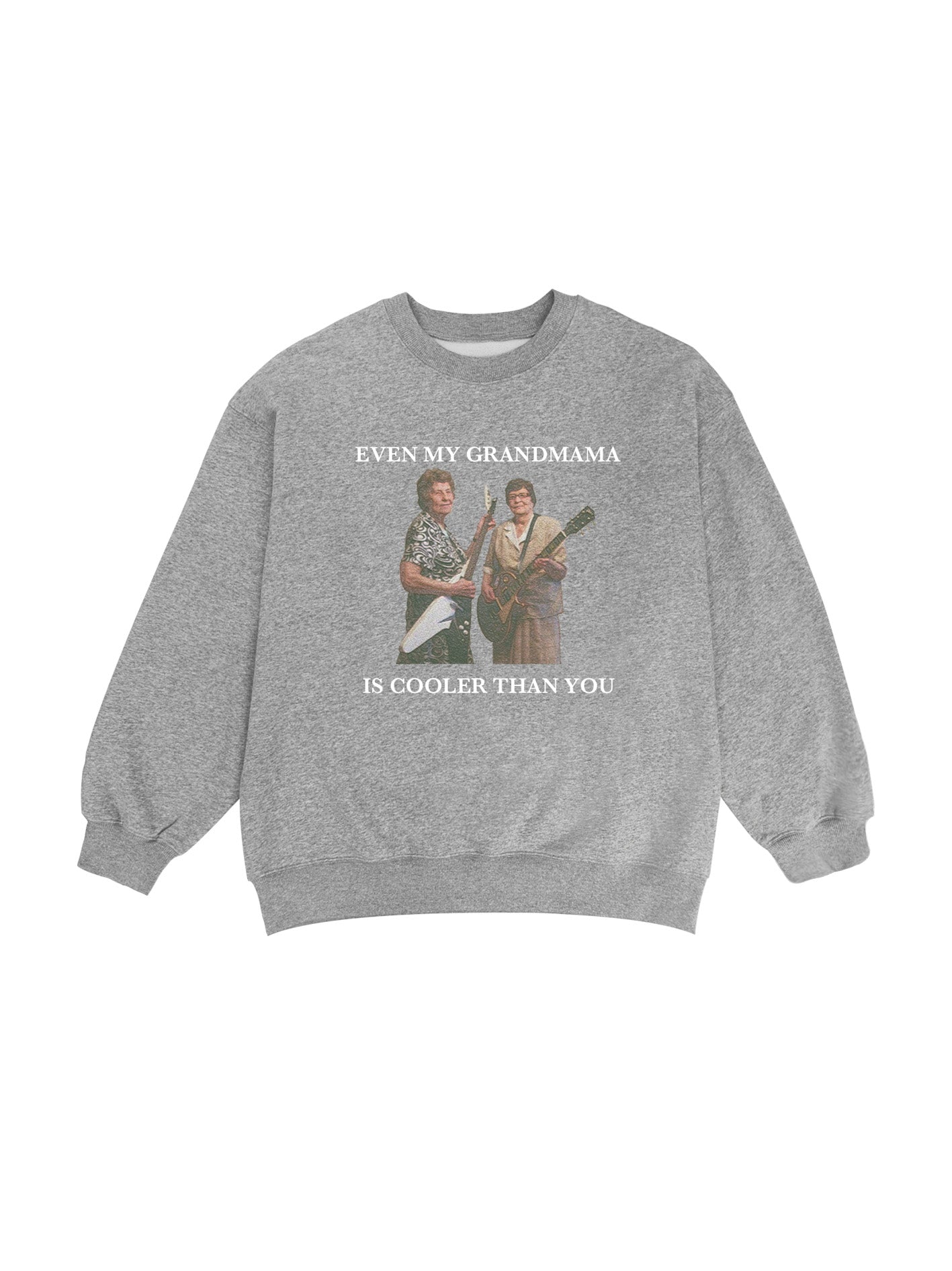  white type Grandmama Band sweatshirt