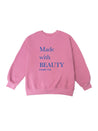 PROD  XS / pink/blue type Made with beauty sweatshirt